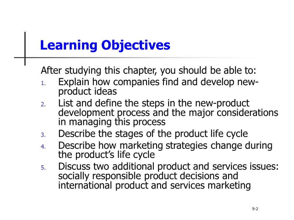 Learning Objectives After studying this chapter, you should be able to: Explain how companies
